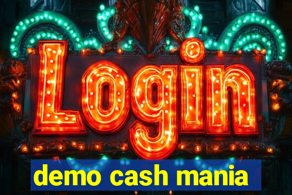 demo cash mania